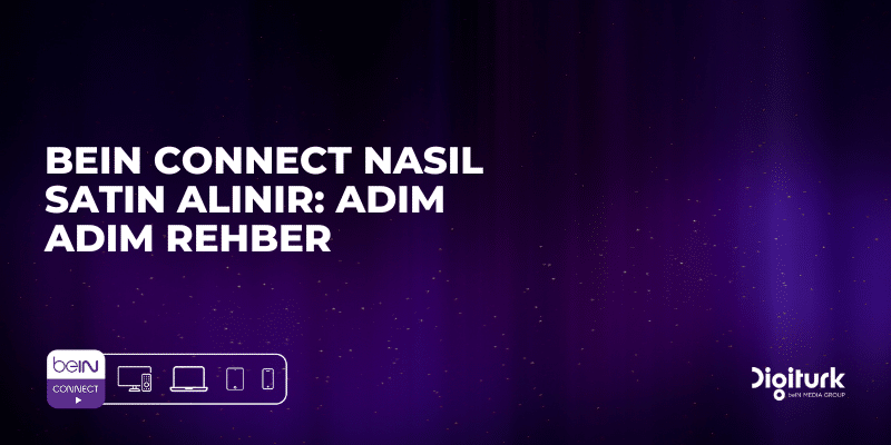 bein-connect-nasil-alinir